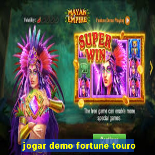 jogar demo fortune touro